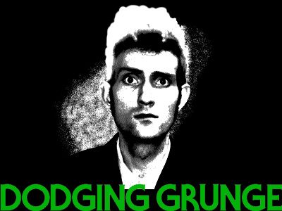 A Dodging Grunge poster in the style of Eraserhead.